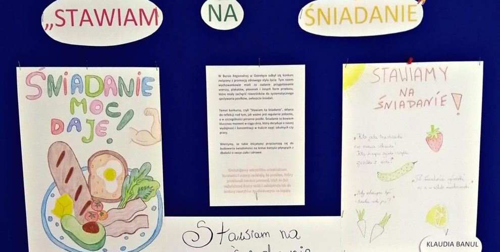 Wystawa prac uczestników konkursu "Stawiam na śniadanie"