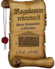 Zwój starego pergaminu częściowo rozwinięty z widocznym napisem w stylu gotyckim: Regulamin Rekrutacji Bursy Regionalnej w Ostrołęce