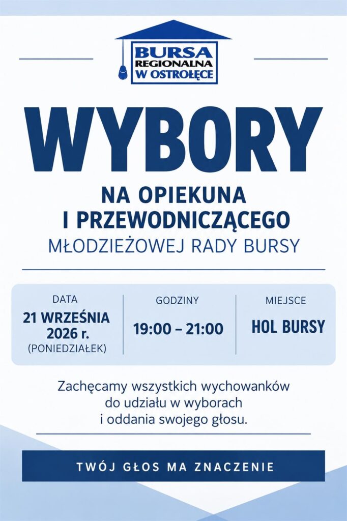 Plakat informujący o wyborach na Opiekuna oraz Przewodniczącego Młodzieżowej Rady Bursy, które odbędą się 21 września 2026 r. (poniedziałek) w godz. 19:00–21:00, na holu Bursy.